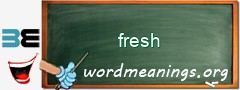 WordMeaning blackboard for fresh